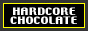 HARDCORE CHOCOLATE